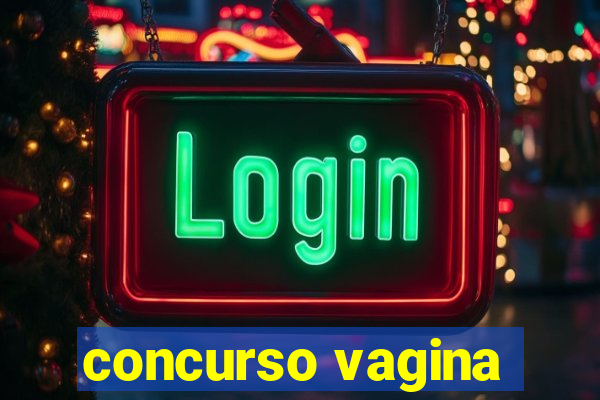 concurso vagina